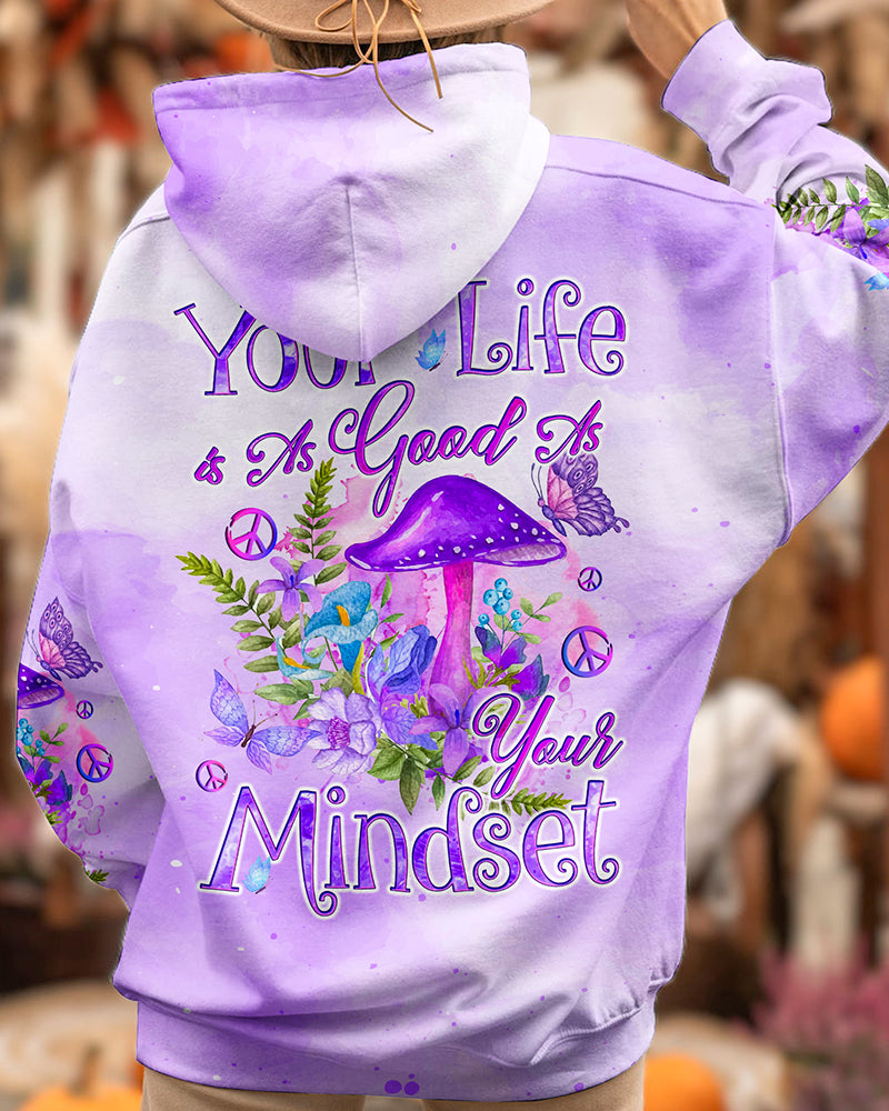 YOUR LIFE IS AS GOOD AS YOUR MINDSET ALL OVER PRINT - TYQY0901243