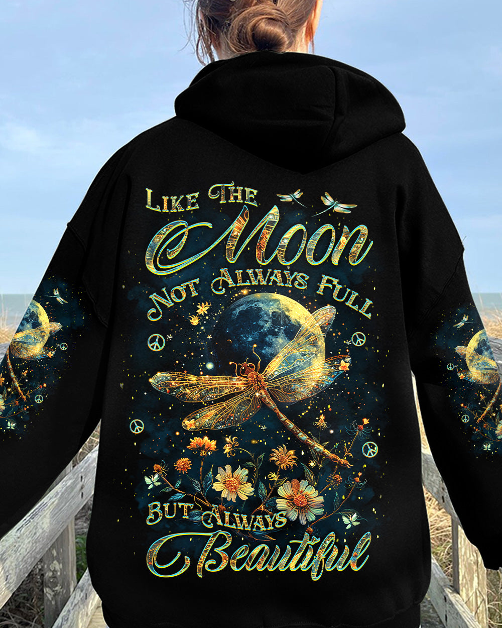 LIKE THE MOON NOT ALWAYS FULL BUT ALWAYS BEAUTIFUL ALL OVER PRINT - YHKD1203243