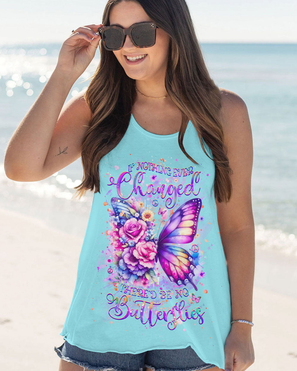 IF NOTHING EVER CHANGED BUTTERFLY ALL OVER PRINT - YHHG0907243