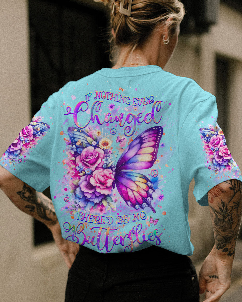IF NOTHING EVER CHANGED BUTTERFLY ALL OVER PRINT - YHHG0907243