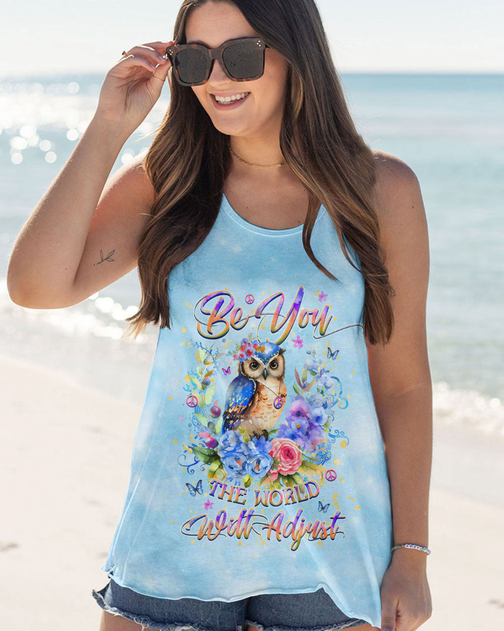BE YOU THE WORLD WILL ADJUST ALL OVER PRINT - YHHG1809241