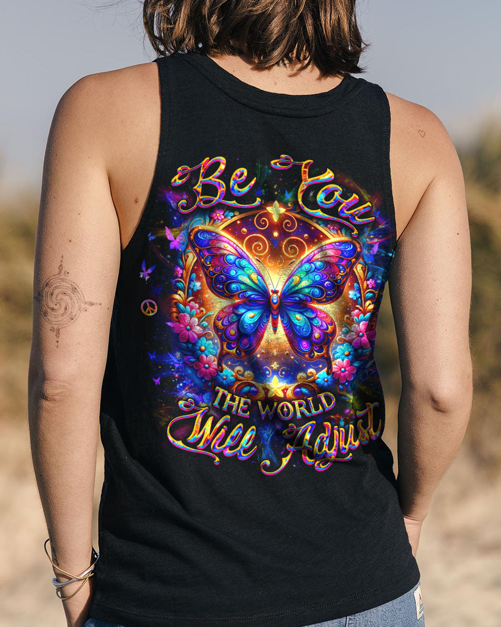 BE YOU THE WORLD WILL ADJUST BUTTERFLY ALL OVER PRINT - YHDU0703252