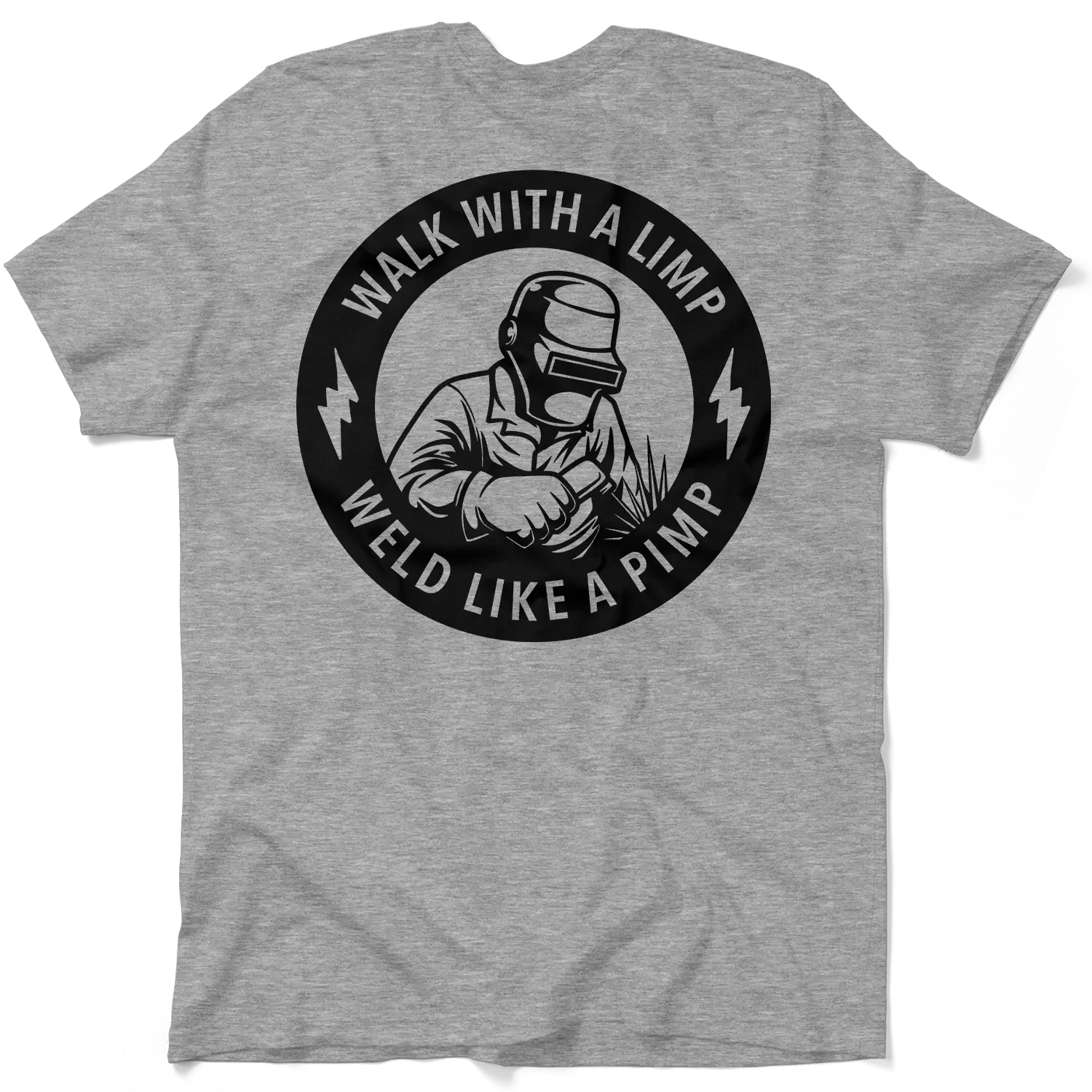Weld Like A Pimp - Men's Everyday Casual T-Shirt