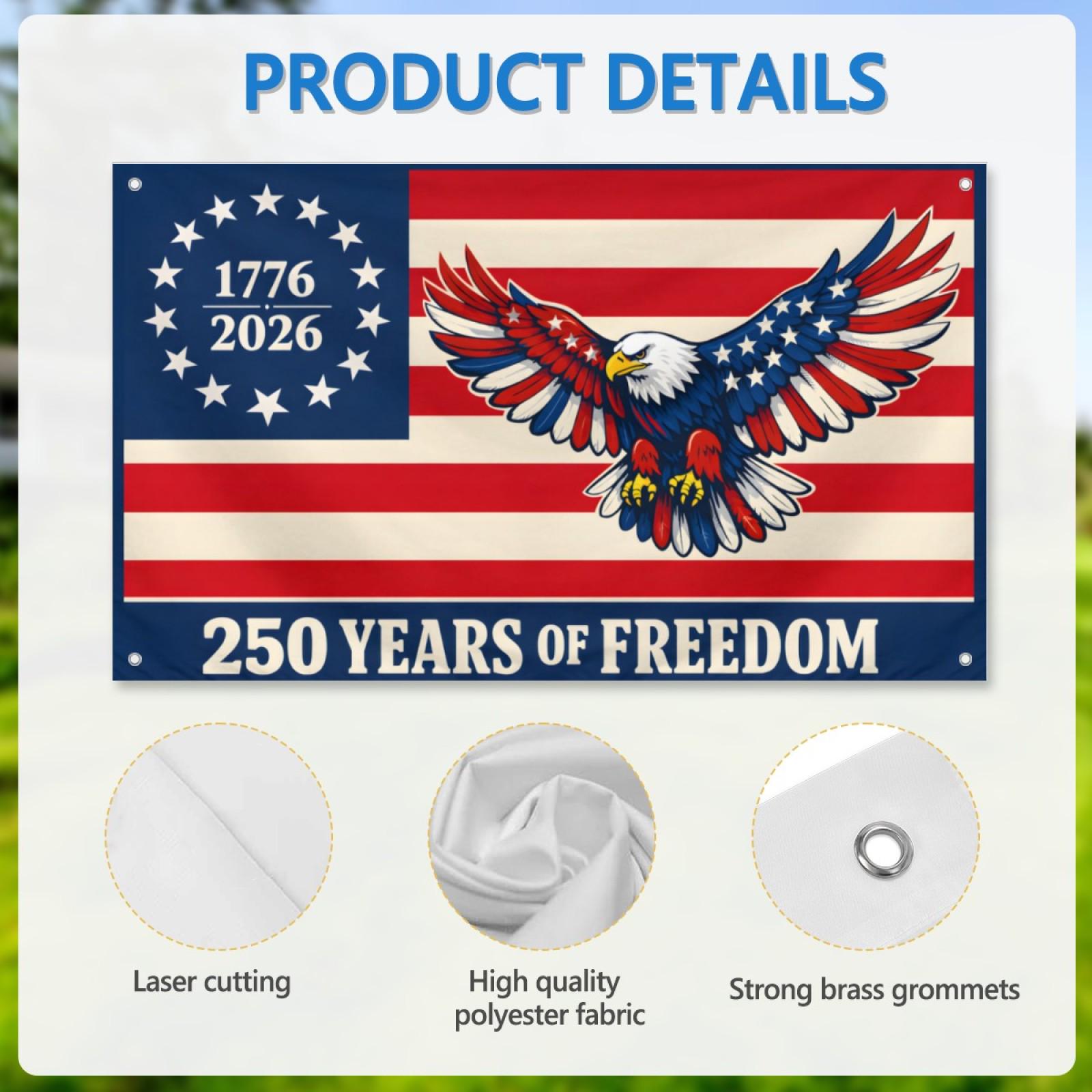 USA Betsy Ross Eagle Flag – 250 Years of Freedom Banner, Patriotic Outdoor Decor
