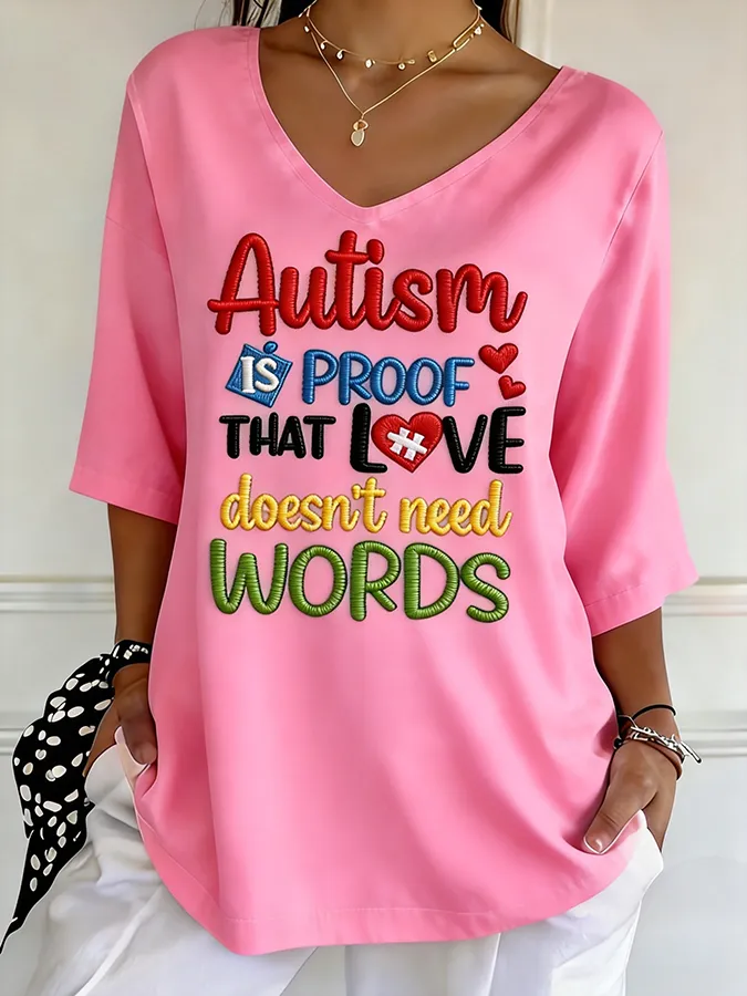 Women's Autism Is Proof That Love Doesn't Need Words Embroidered V-Neck T-Shirt