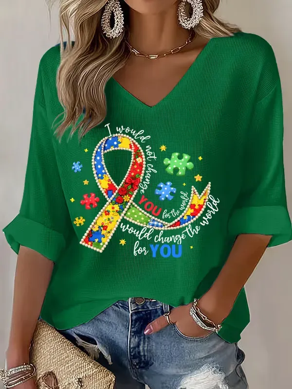 Women's I Wouldn Not Change You For The World Would Change The Would For You Autism Awareness Print Top