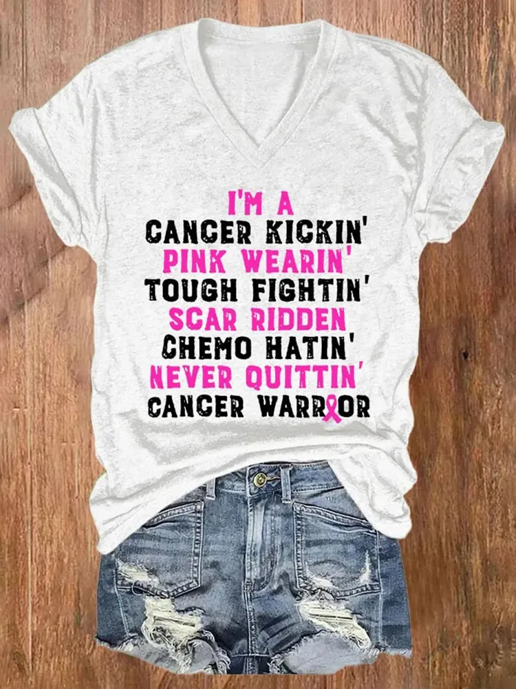 V-neck I'm A Cancer Kickin' Pink Wearin' Tough Fightin' Scar Ridden Chemo Hatin' Never Ouittin' Cancer Warrior T-Shirt
