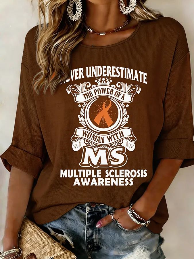 Women's Never Underestimate The Power Of A Woman With MS Tie-Dye T-Shirt