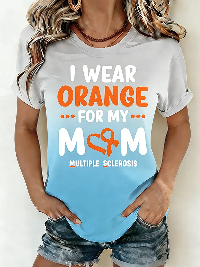 Women'S I Wear Orange For My Mom Multiple Sclerosis Awareness T-Shirt