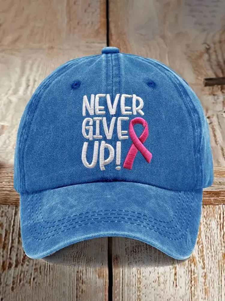 Never Give Up Pink Ribbon Breast Cancer Awareness Print Baseball Cap