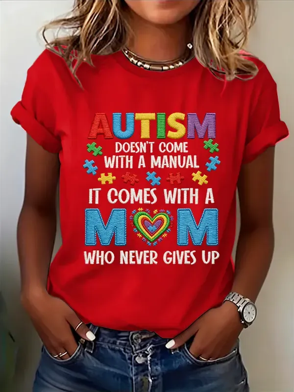 Women's Autism Doesn't Come With A Manual It Comes With A Mom Who Doesn't Give Up Print Top