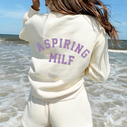 ASPIRING MILF Print Casual Sweatshirt
