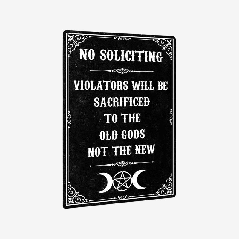 "Sacrificed to the Old Gods" Witchy No Soliciting Sign