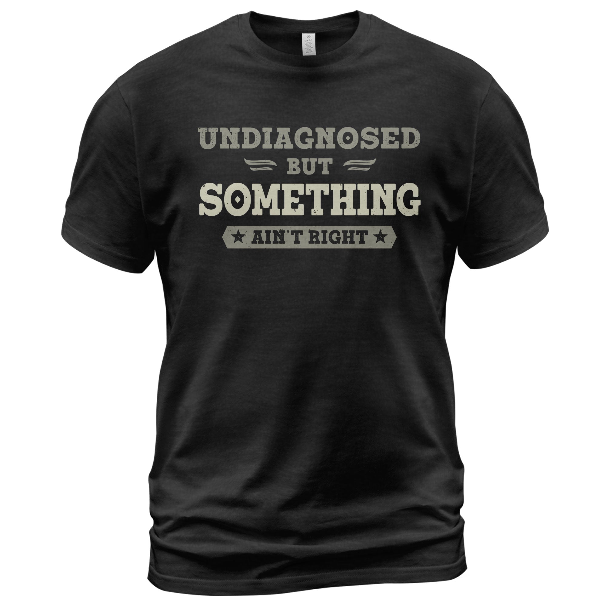 Undiagnosed But Something Ain't Right Cooling T-Shirt – Breathable Quick-Dry Sarcastic Graphic Tee