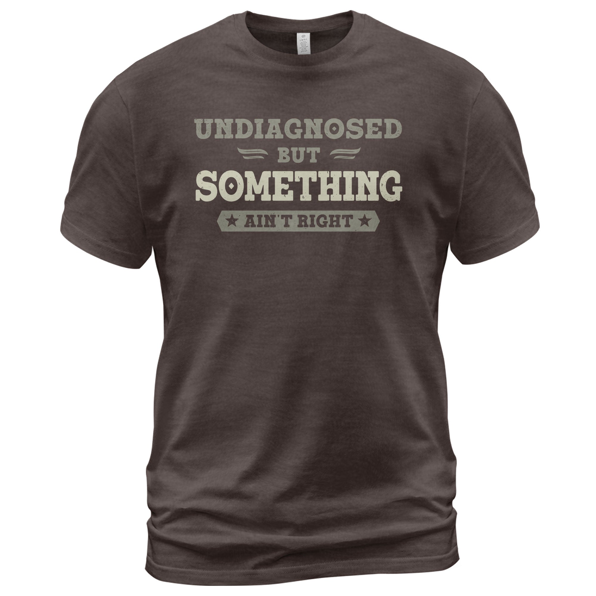 Undiagnosed But Something Ain't Right Cooling T-Shirt – Breathable Quick-Dry Sarcastic Graphic Tee