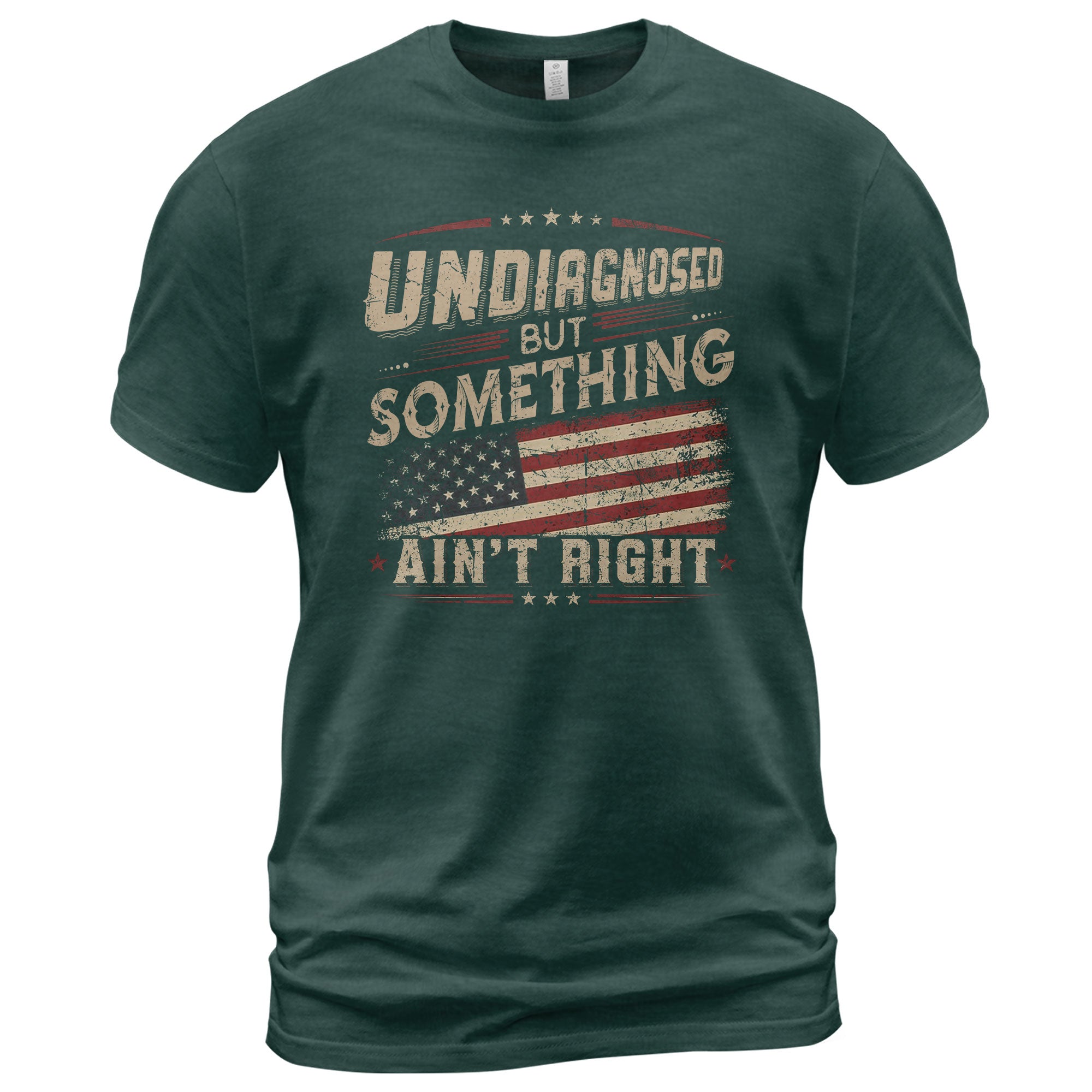 Instant Cool Touch Tech Patriotic T-Shirt Undiagnosed Something Ain't Right USA Flag Vintage Tee