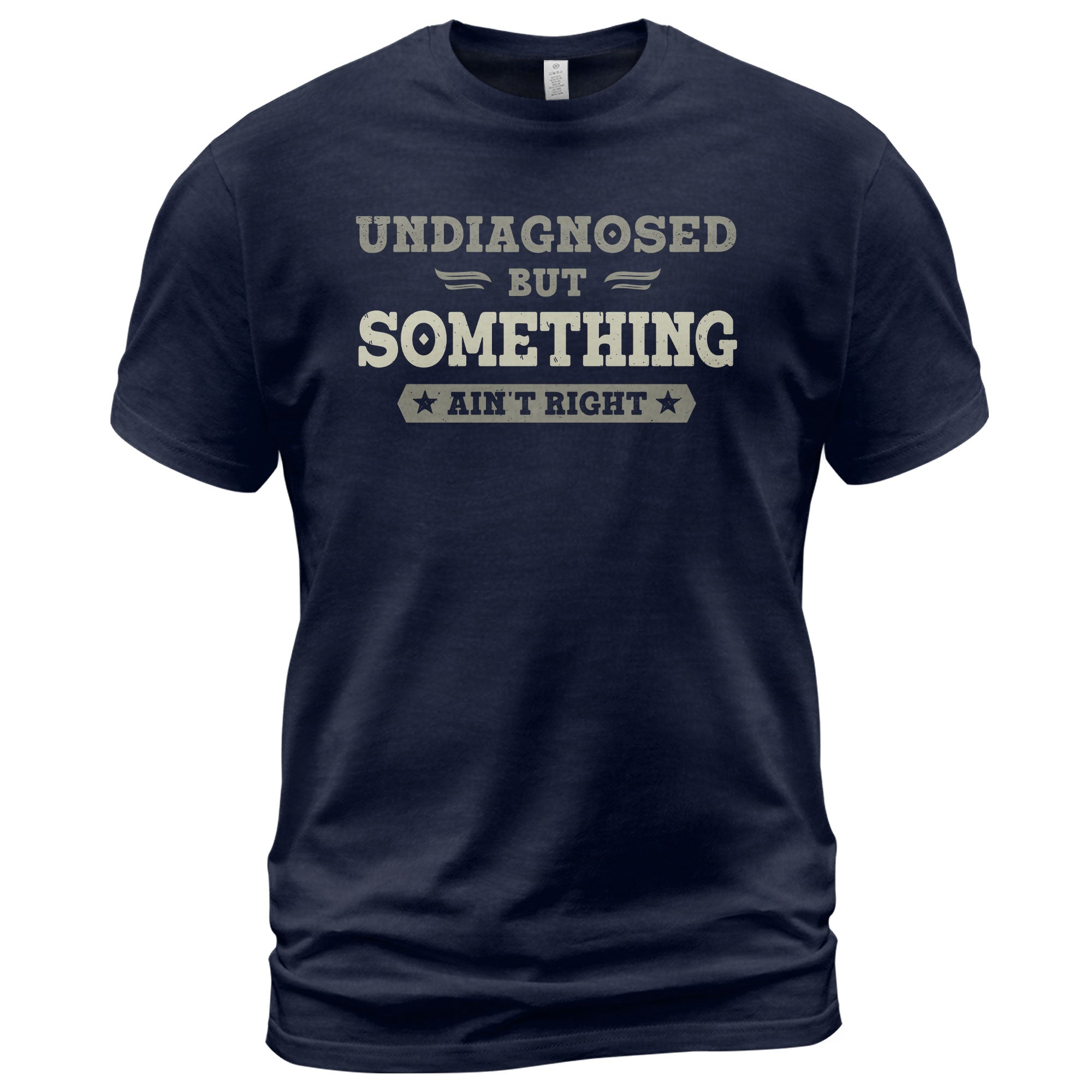 Undiagnosed But Something Ain't Right Cooling T-Shirt – Breathable Quick-Dry Sarcastic Graphic Tee