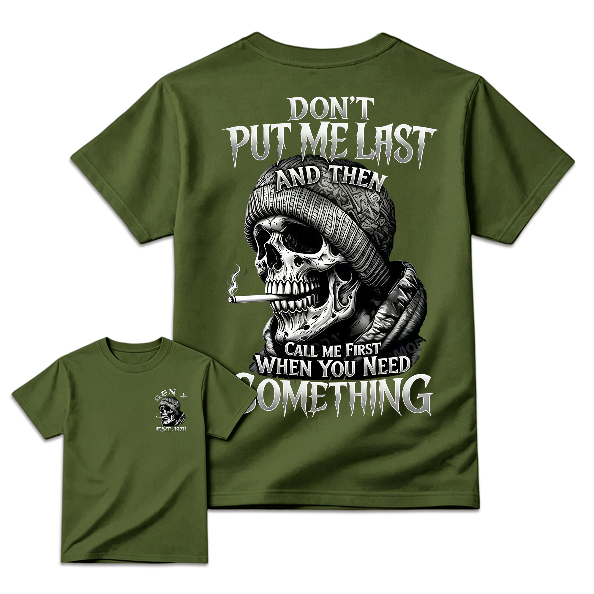 Chaosmoda Generation X Don't Put Me Last And Then Call Me First When You Need Something Custom Year Skull Tee  Vintage Streetwear Shirt for Men Menswear Breathable Cotton