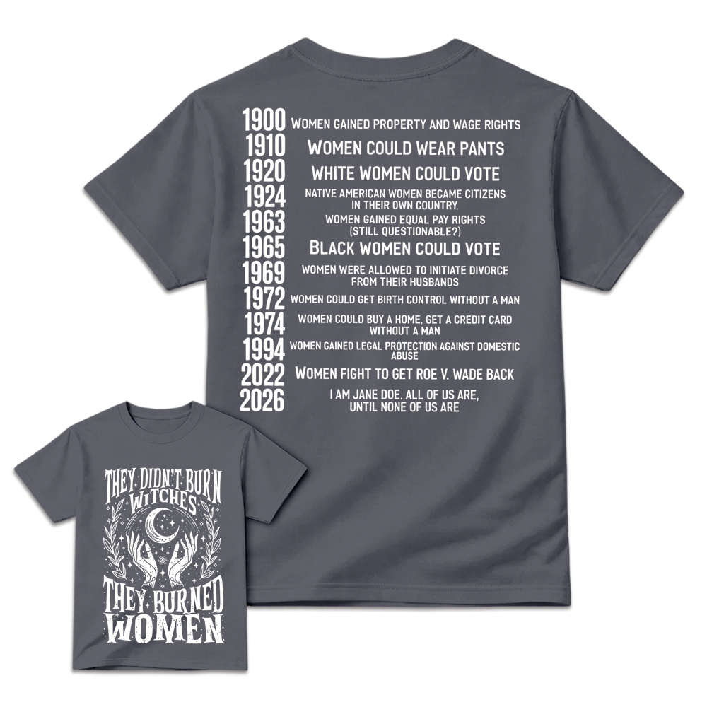 They Didn't Burn Witches Feminist 2026 Shirt, Feminist Witch Shirt, I am Jane D0e, Women Empowerment Shirt, Pro Choice Shirt