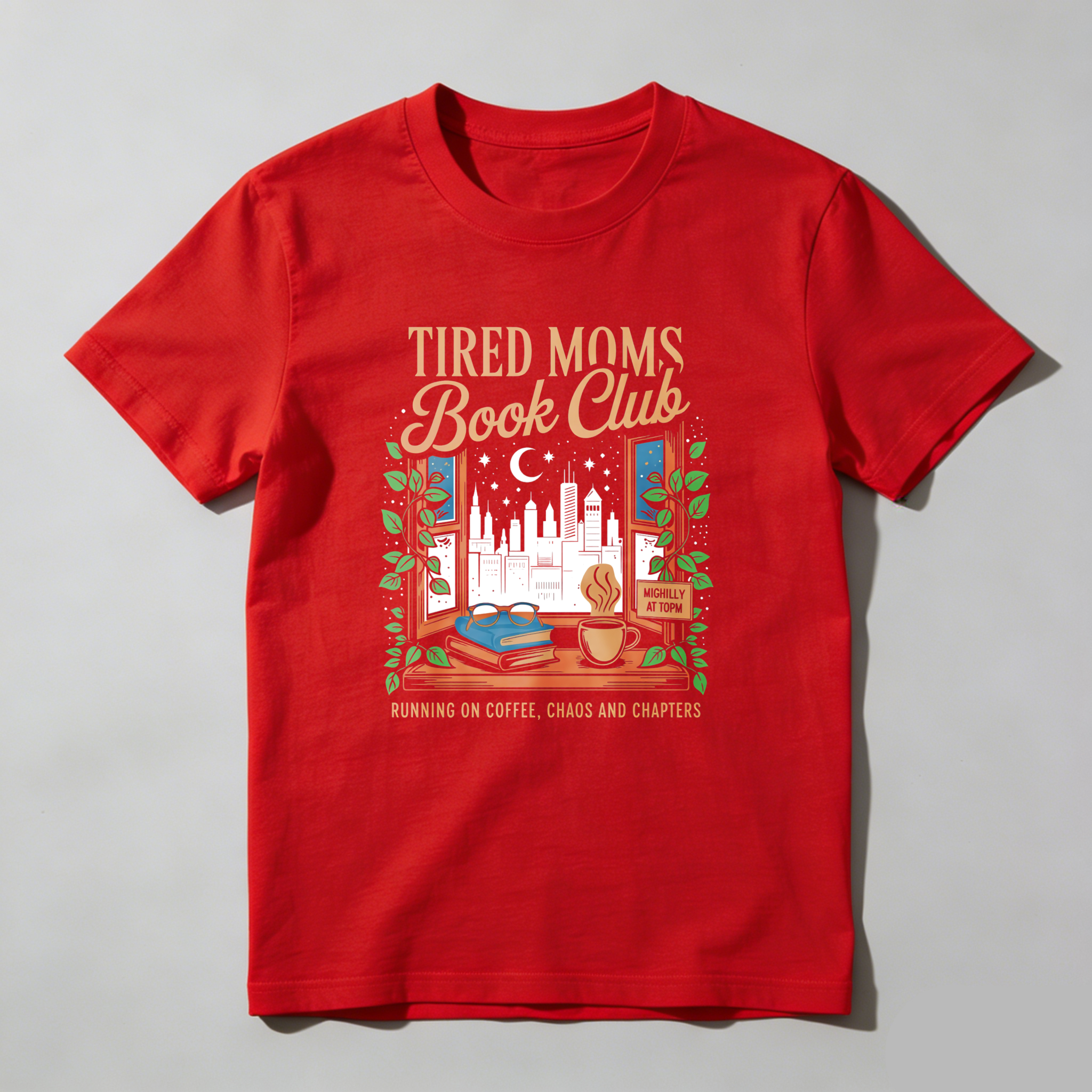 Wardrobecart Tired Moms Book Club Window Scene Coffee Cup Books Cityscape Moon Stars Leaves tshirt