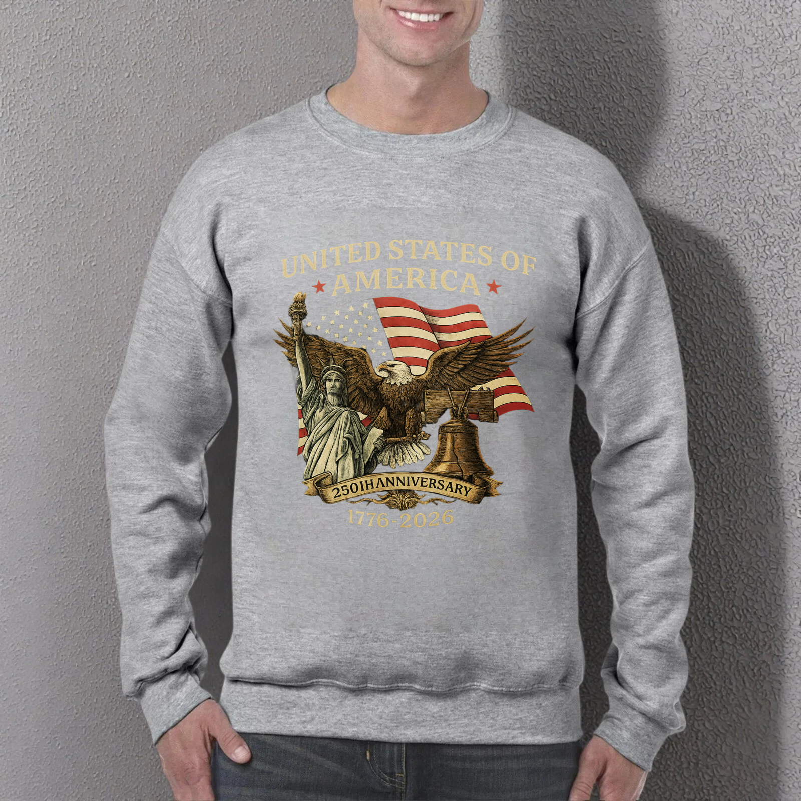 United States Of America 250th Anniversary 1776 2026 Eagle And Liberty Bell Sweatshirt