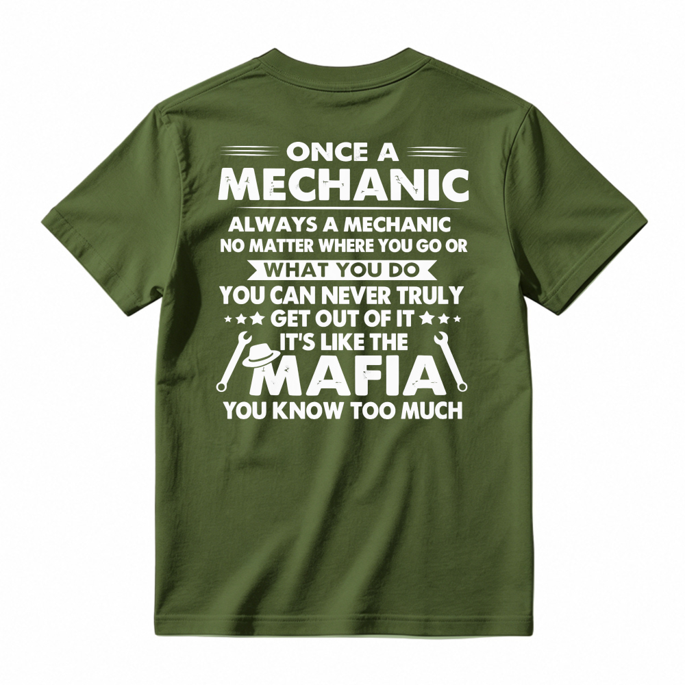 Once A Mechanic Always A Mechanic Funny Mechanic Job Quote Humor Unisex Classic T-shirt