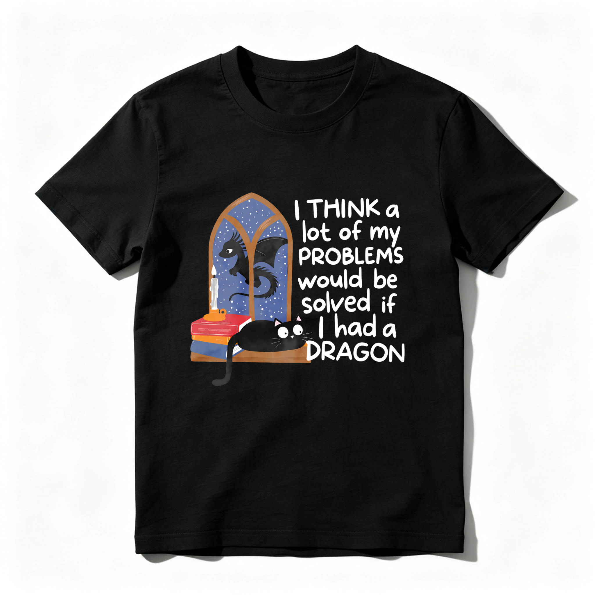 Wardrobecart I Think A Lot Of My Problems Would Be Solved If I Had A Dragon Tshirt