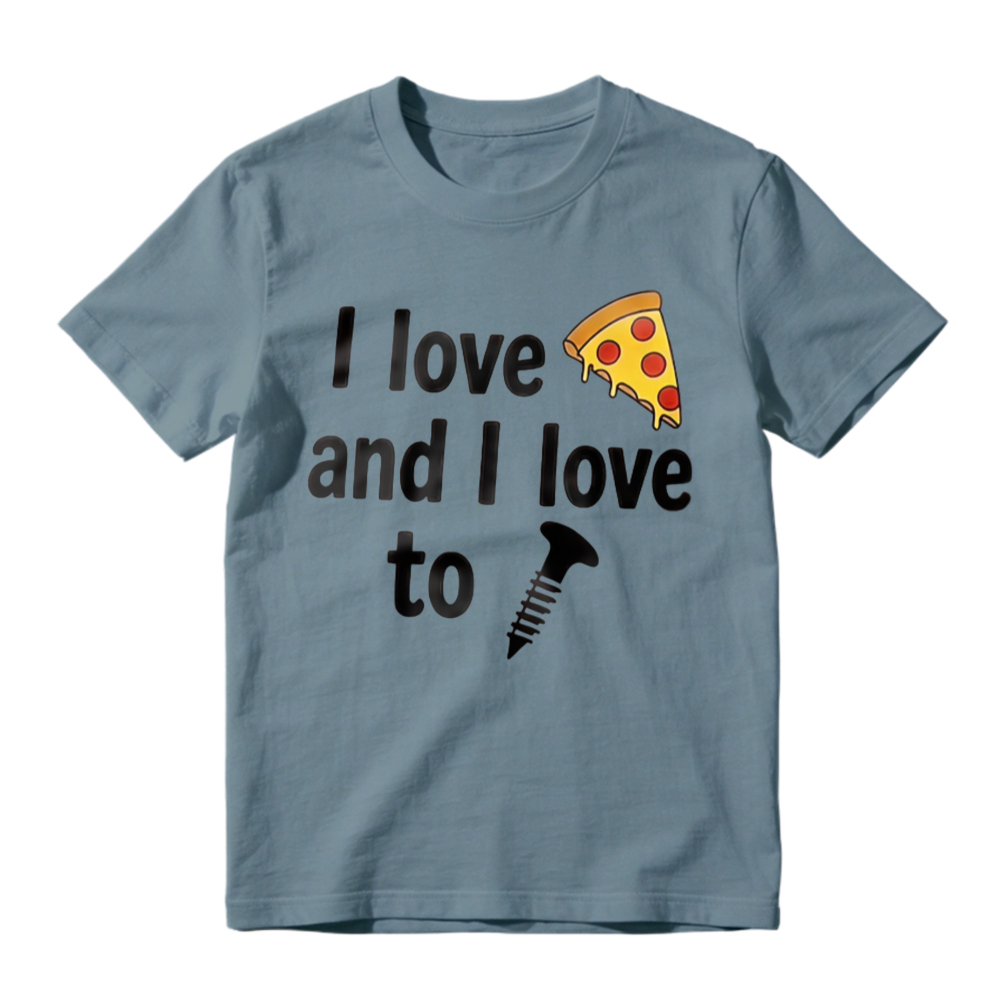 I Love Pizza And I Love To Screw Funny Food Pun Graphic T-shirt