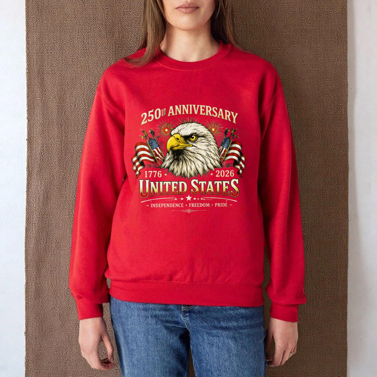 250th Anniversary United States 1776 2026 Independence Freedom Pride Eagle American Flag Sweatshirt