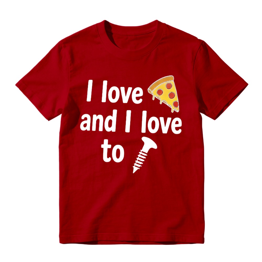 I Love Pizza And I Love To Screw Funny Food Pun Graphic T-shirt
