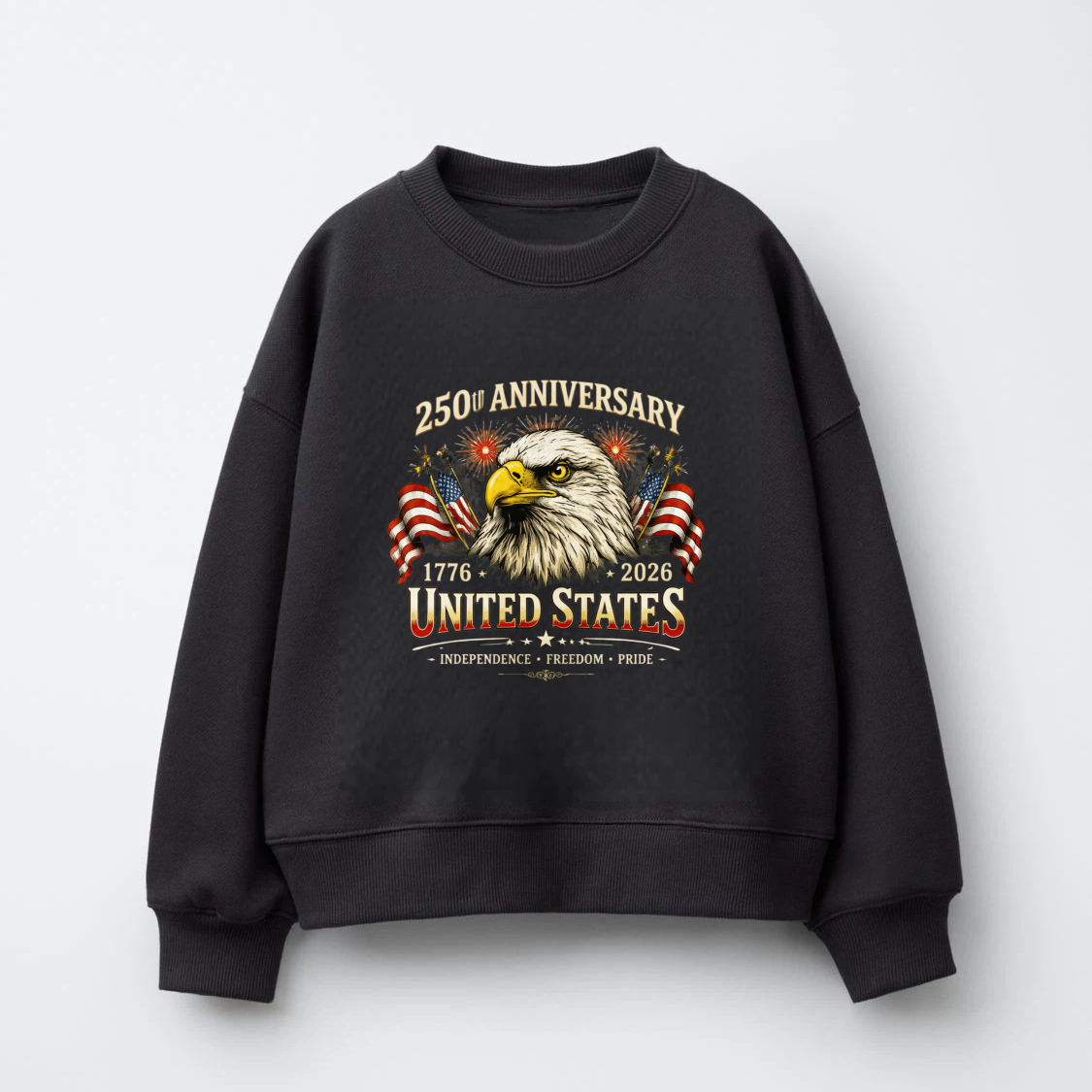 250th Anniversary United States 1776 2026 Independence Freedom Pride Eagle American Flag Sweatshirt