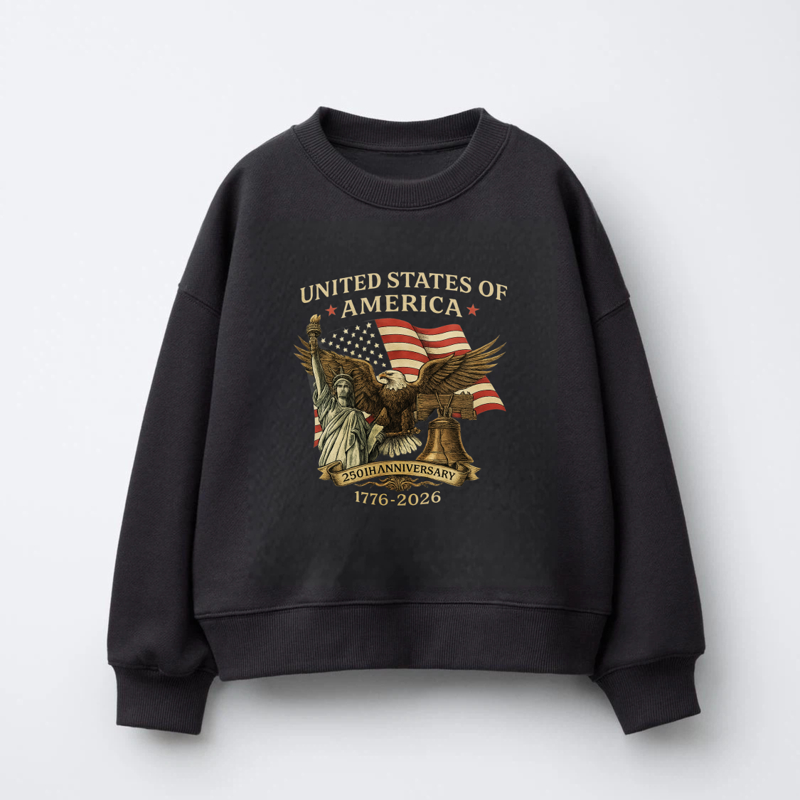 United States Of America 250th Anniversary 1776 2026 Eagle And Liberty Bell Sweatshirt