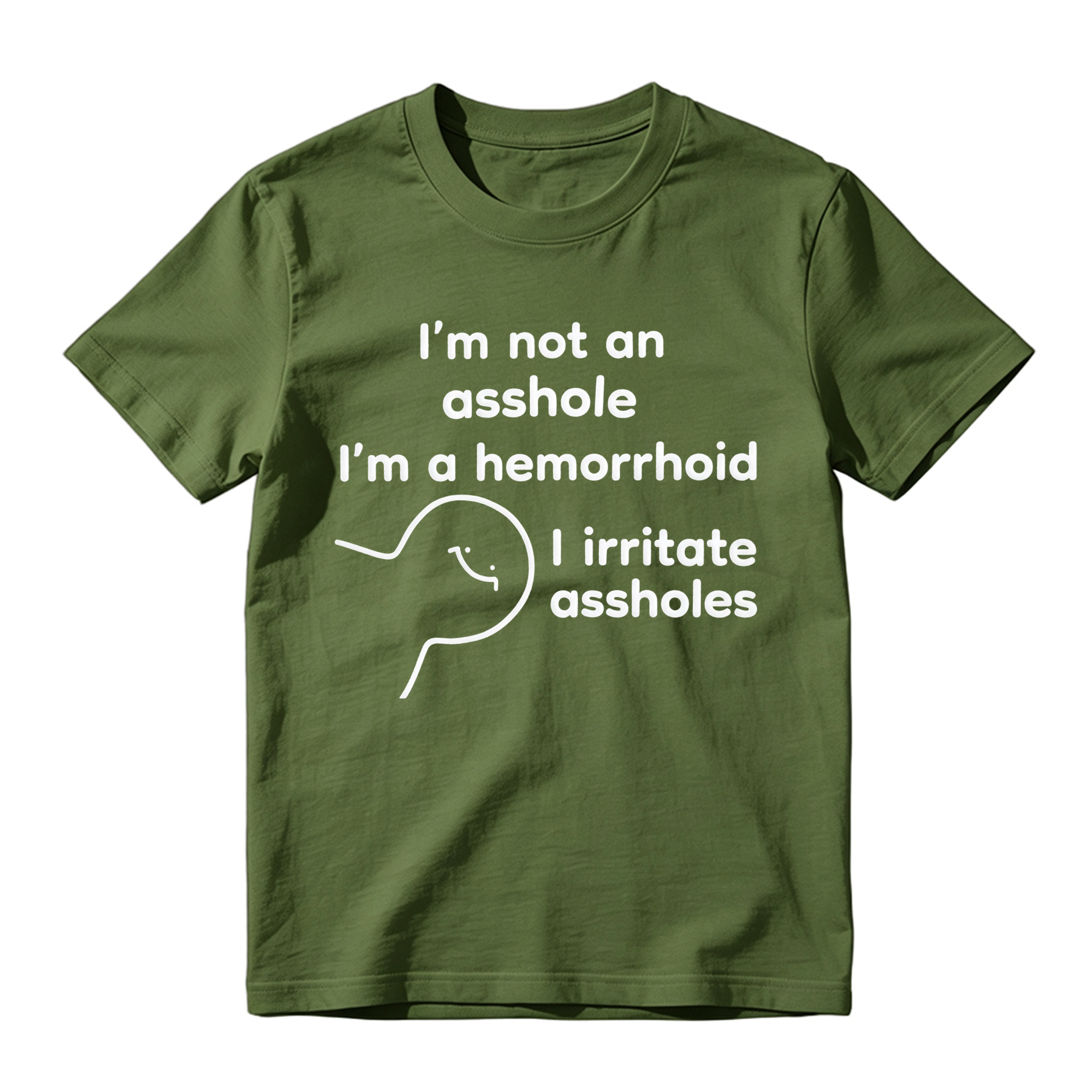 Funny 'I'm A Hemorrhoid' T-Shirt , Sarcastic Humor Tee That Irritates Assholes