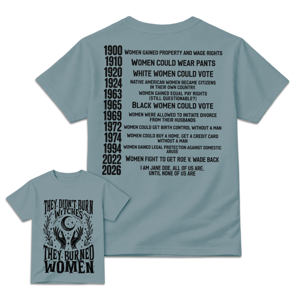They Didn't Burn Witches Feminist 2026 Shirt, Feminist Witch Shirt, I am Jane D0e, Women Empowerment Shirt, Pro Choice Shirt