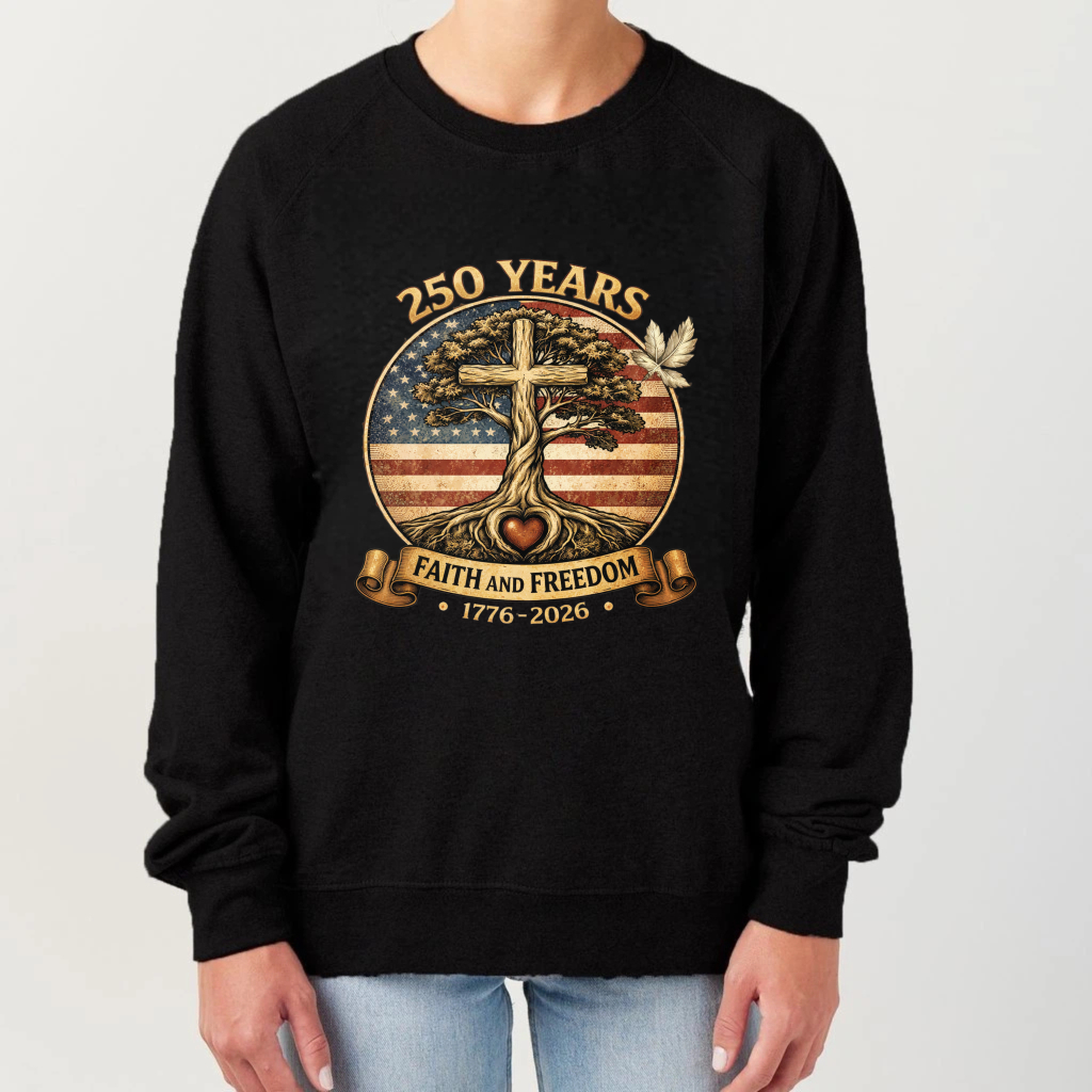 250 Years Faith And Freedom 1776 2026 American Flag Cross Tree Sweatshirt