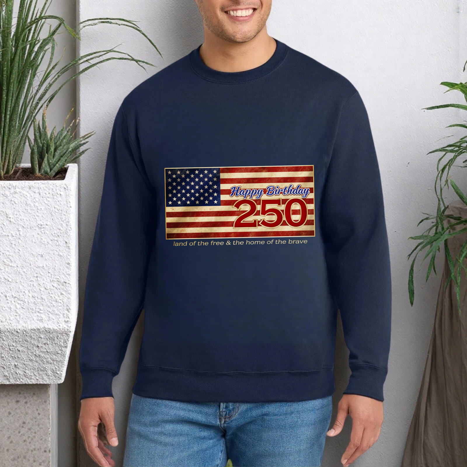 Happy Birthday 250 Usa Flag Sweatshirt Land Of The Free Home Of The Brave American Independence Day Celebration Apparel
