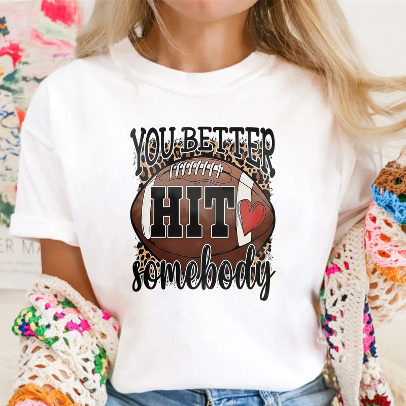You Better Hit Somebody Football Leopard Print Graphic T-shirt