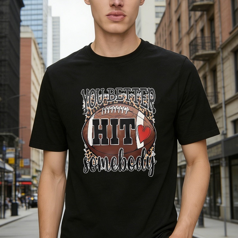 You Better Hit Somebody Football Leopard Print Graphic T-shirt
