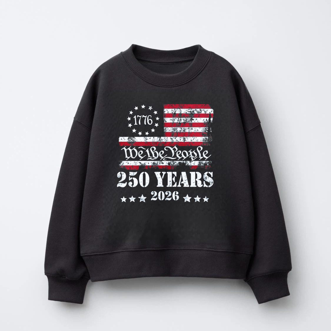 American Flag 1776 We The People 250 Years 2026 Independence Day Sweatshirt Black Crewneck Pullover Unisex Casual Top