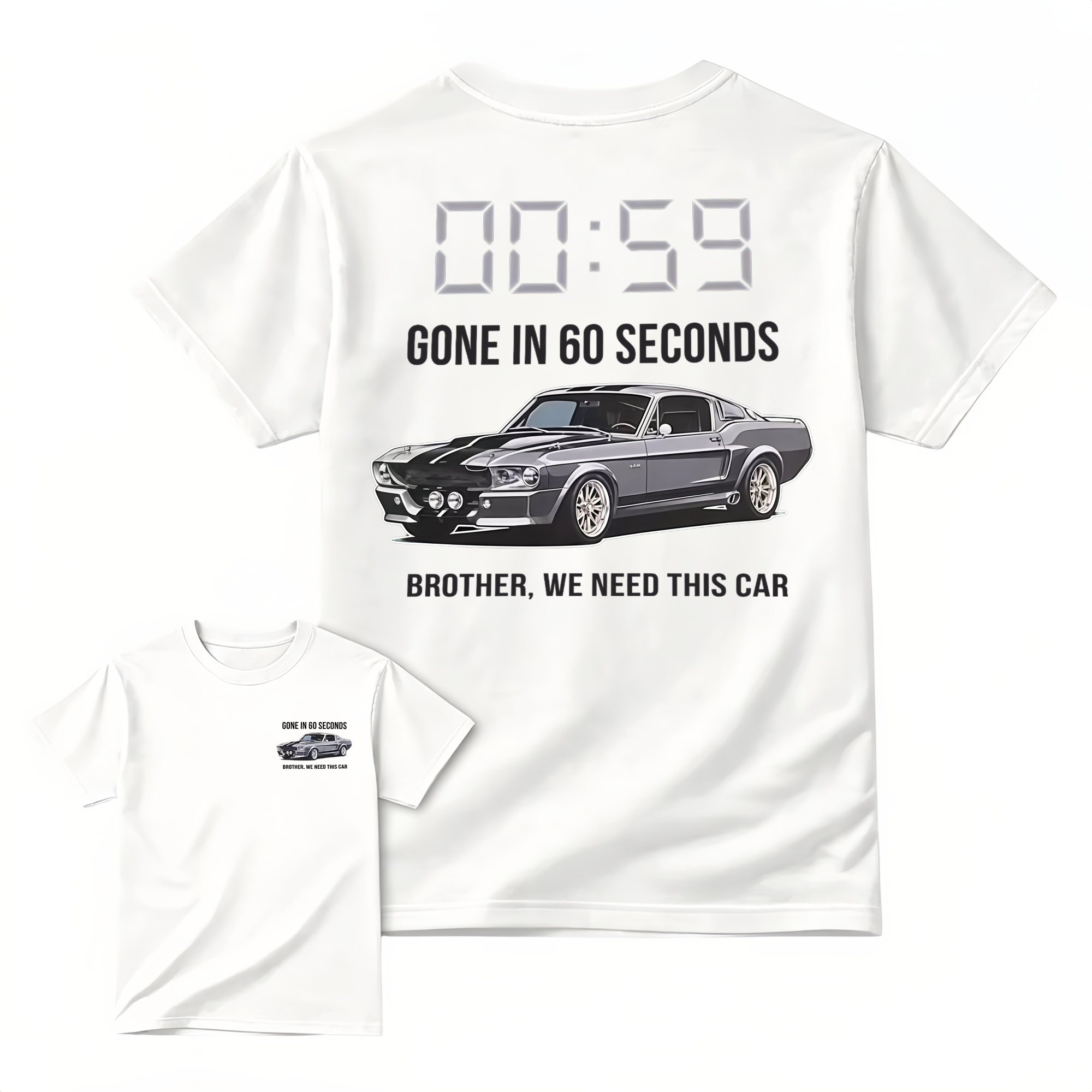 "Brother, We Need This Car" – Gone In 60 Seconds Movie T-Shirt