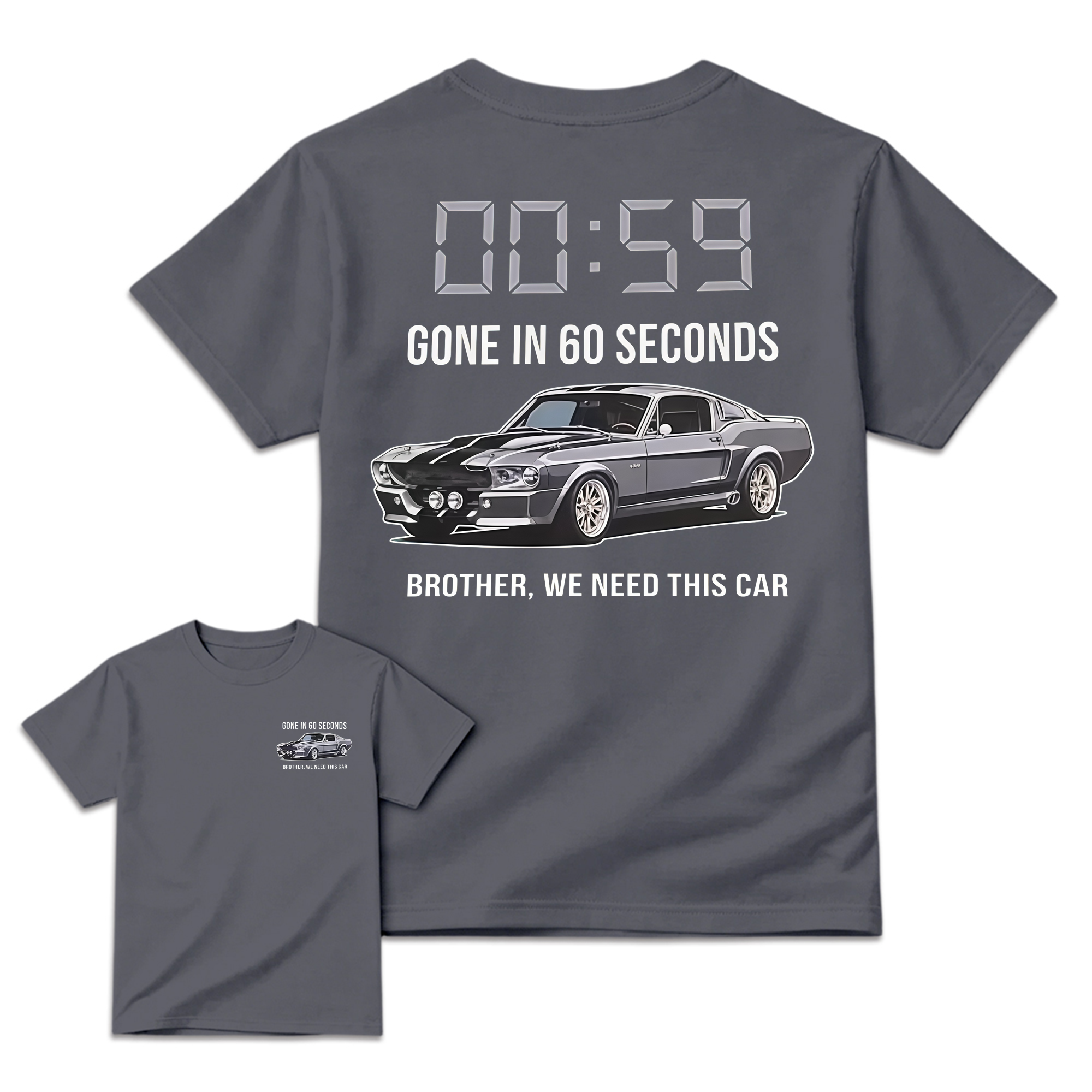 "Brother, We Need This Car" – Gone In 60 Seconds Movie T-Shirt
