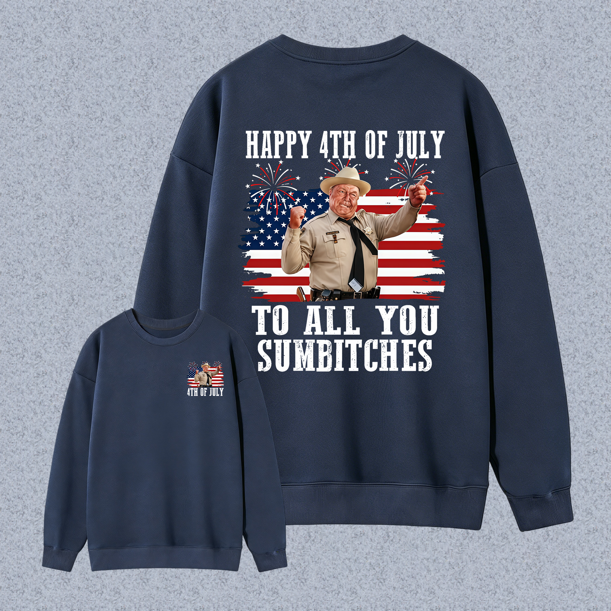 Smokey and the Bandit 4th of July Funny Sumbitches Independence Day Unisex Classic Sweatshirt