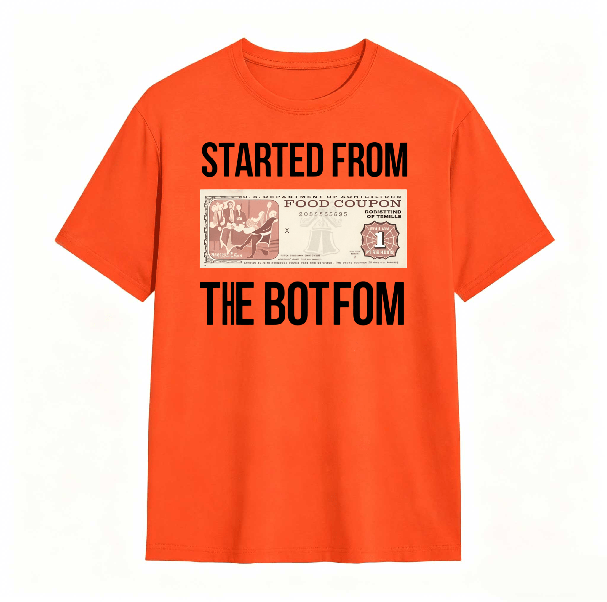 Dorawear™ Started From The Bottom Food Coupon T Shirt 100% cotton