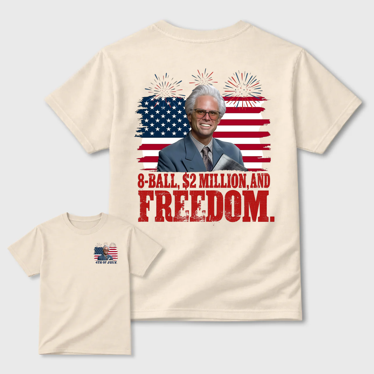 Baby Billy 8-Ball $2 Million and Freedom 4th of July T-Shirt
