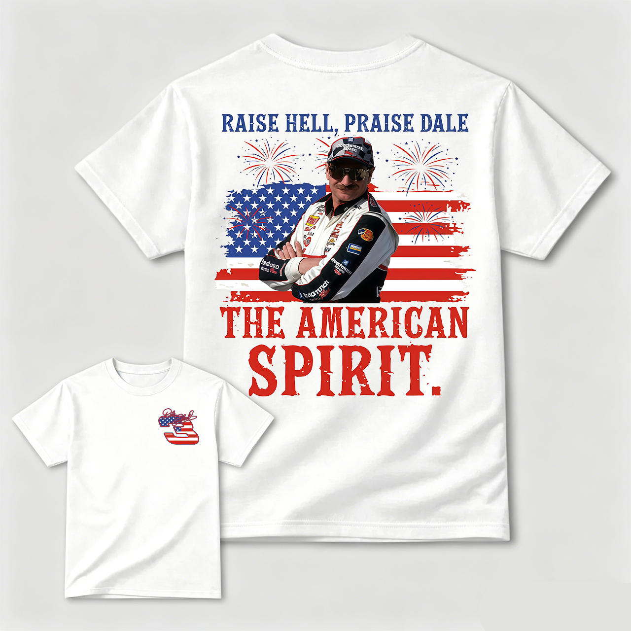 Dale Earnhardt The American Spirit T-shirt, 4th of July Tee, Unisex Clothes For Women and Men. Gift For Independence Day