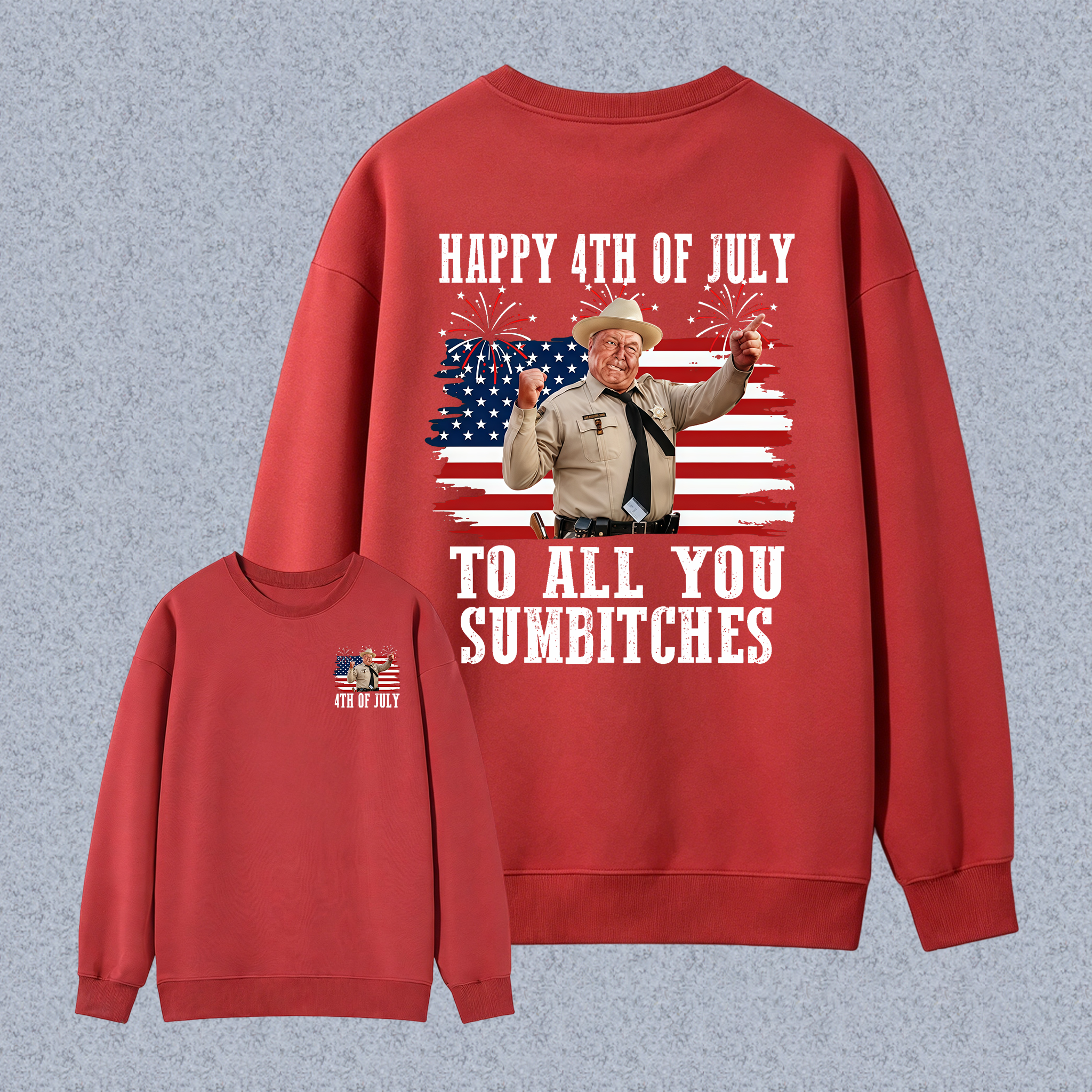 Smokey and the Bandit 4th of July Funny Sumbitches Independence Day Unisex Classic Sweatshirt