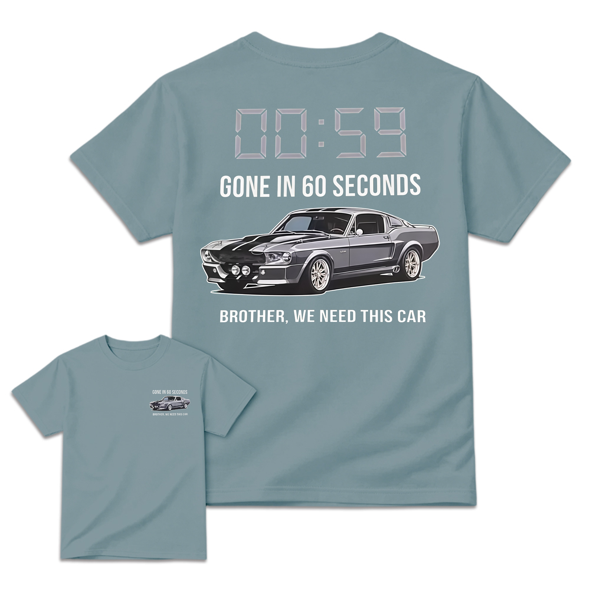 "Brother, We Need This Car" – Gone In 60 Seconds Movie T-Shirt