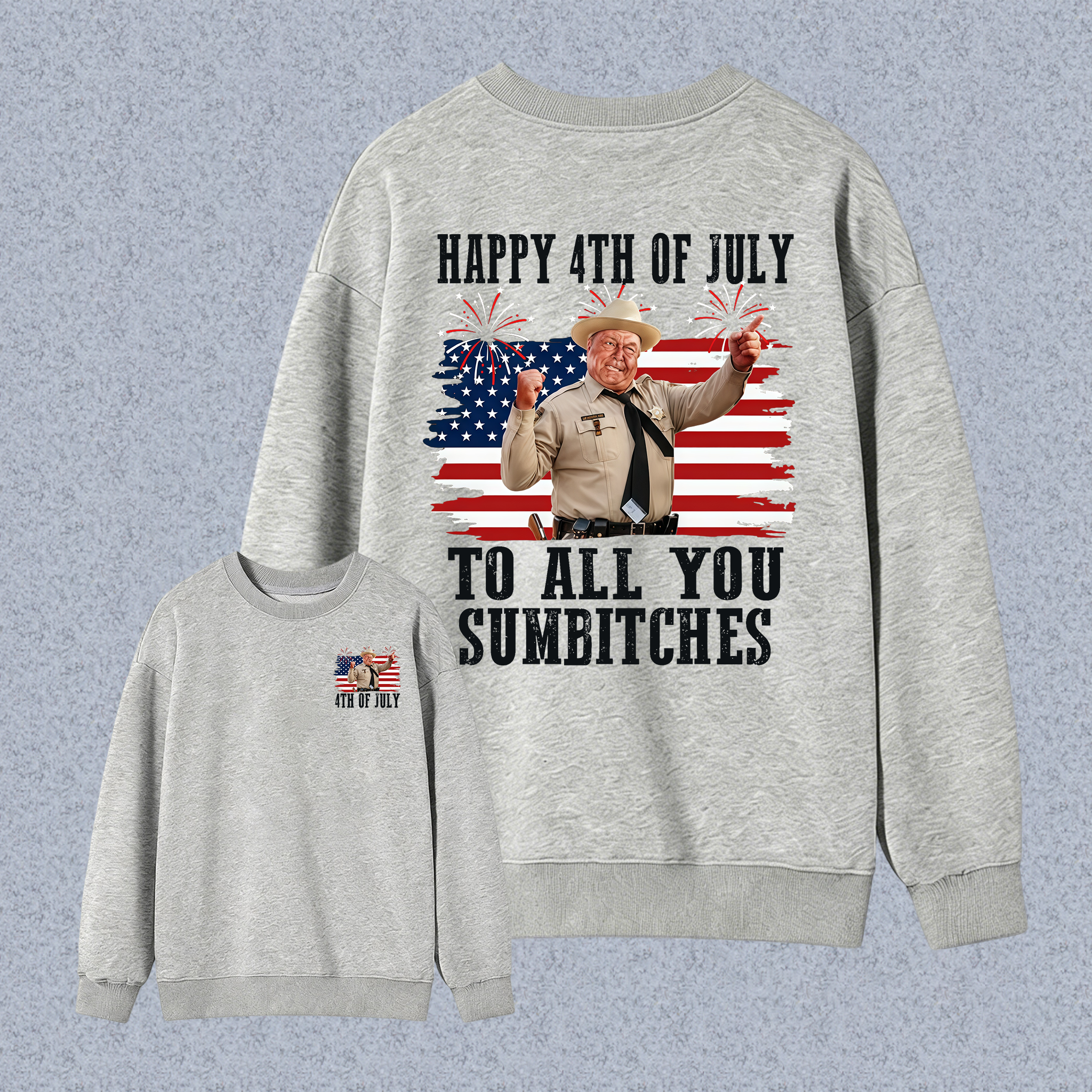Smokey and the Bandit 4th of July Funny Sumbitches Independence Day Unisex Classic Sweatshirt