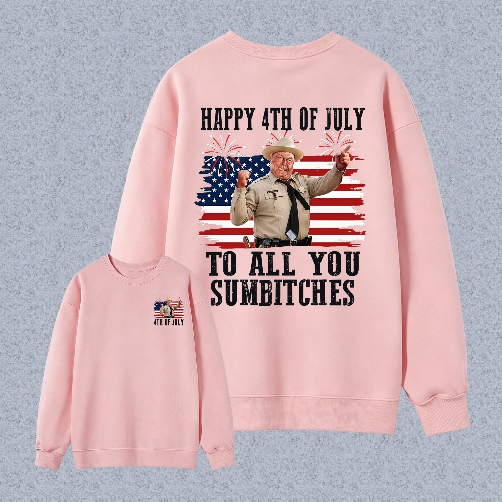 Smokey and the Bandit 4th of July Funny Sumbitches Independence Day Unisex Classic Sweatshirt