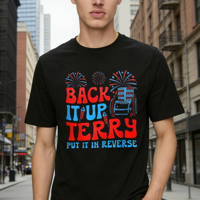 Back It Up Terry Put It In Reverse Fireworks And Chair Design T-shirt